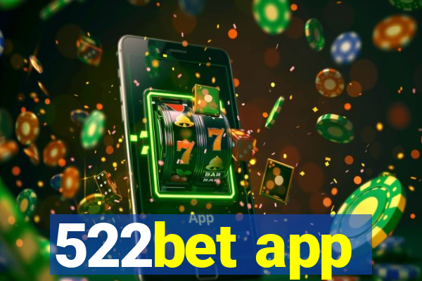 522bet app